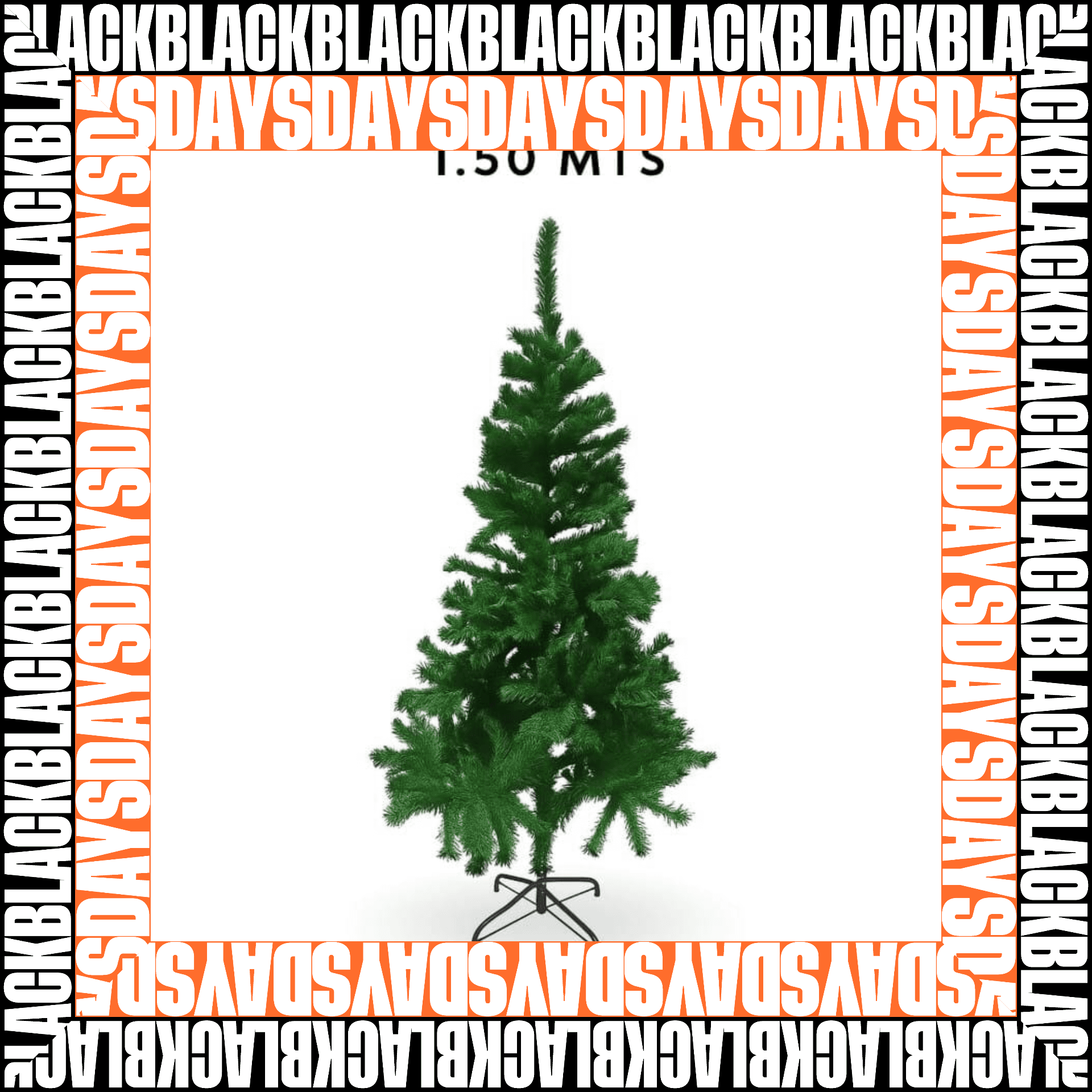 Árbol navideño de 1.50 M Black Days