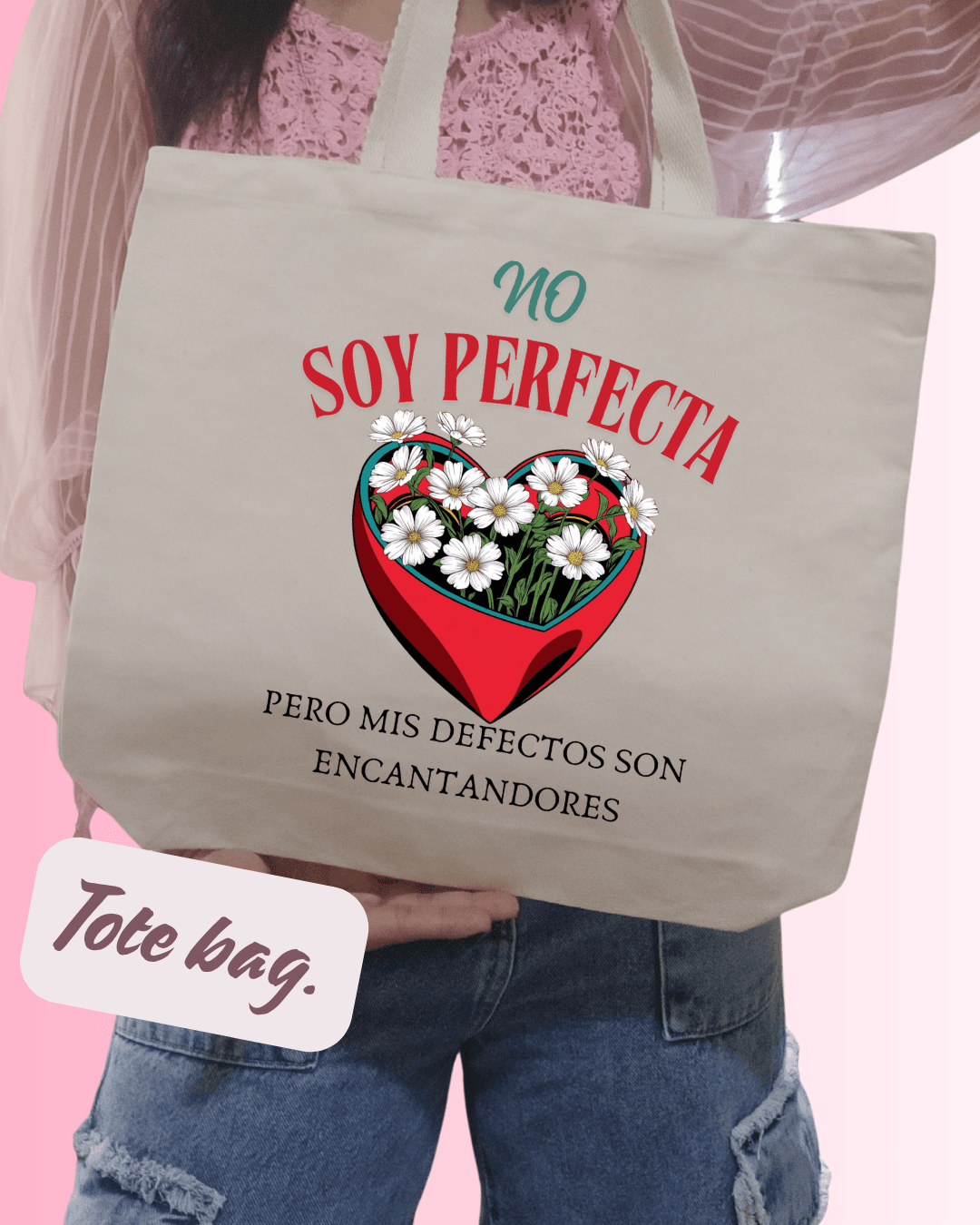 Tote bag "No soy Perfecta"