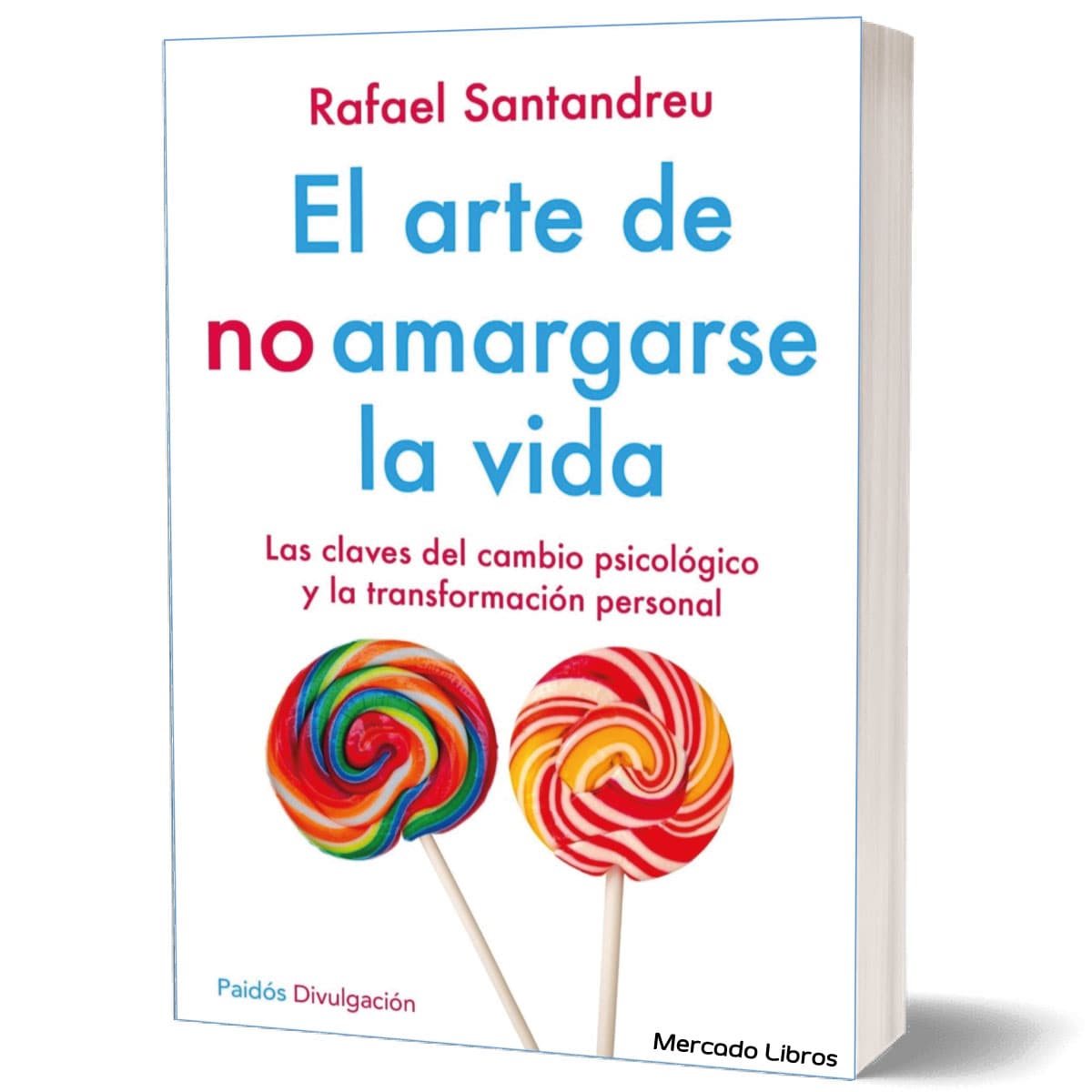 libro EL ARTE DE NO AMARGARSE LA VIDA
