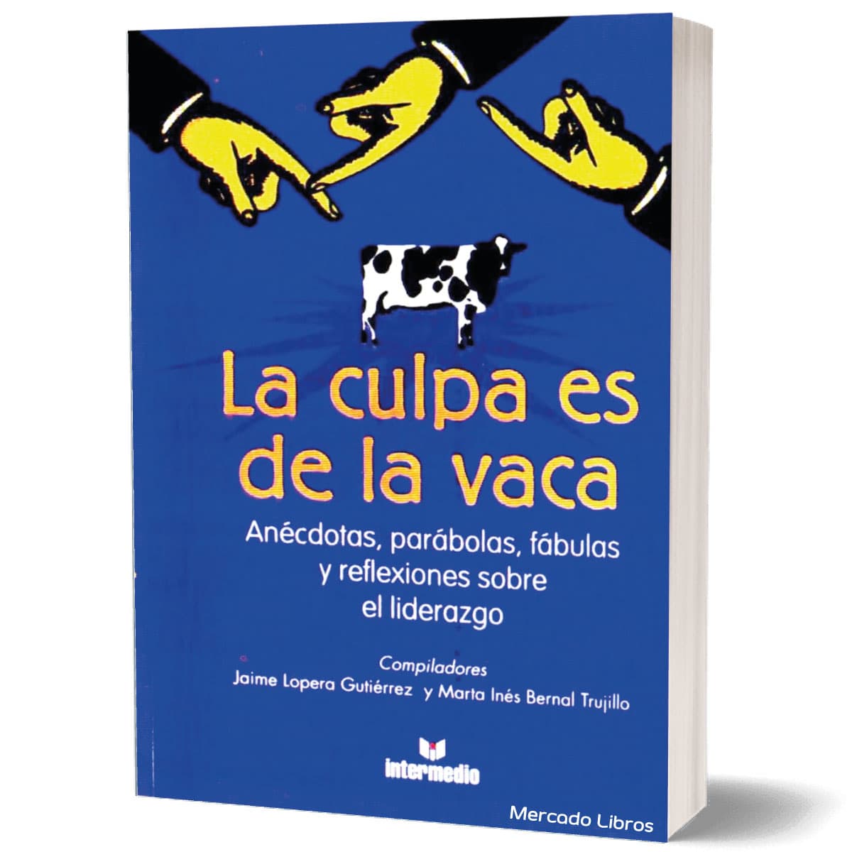 Libro LA CULPA ES DE LA VACA JAIME