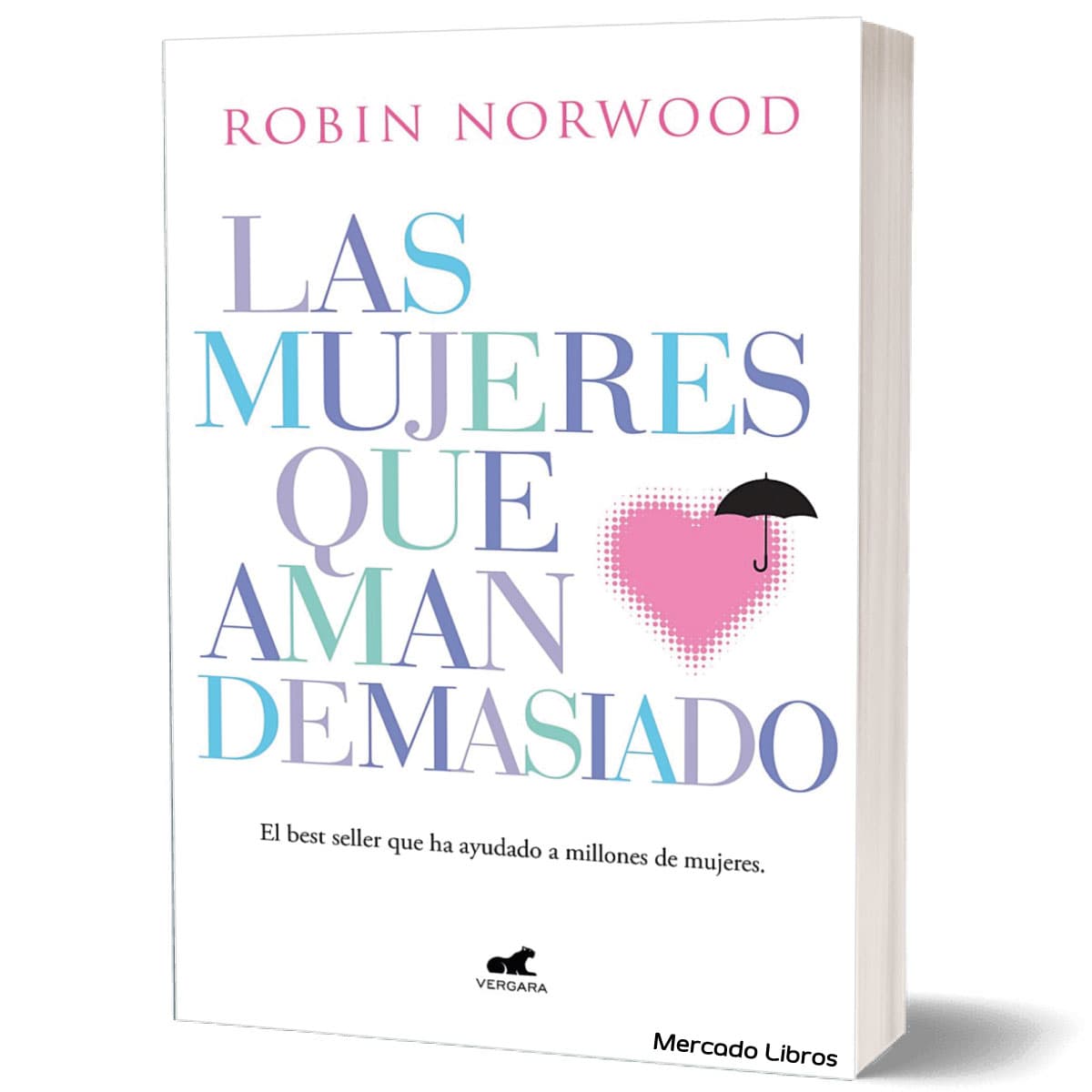 libro LAS MUJERES QUE AMAN DEMASIADO R.
