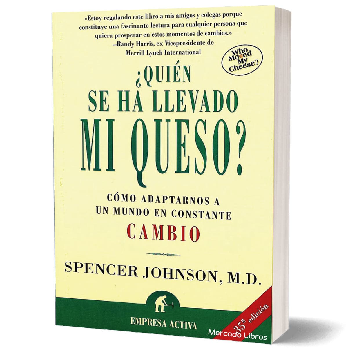 libro QUIEN SE HA LLEVADO MI QUESO?