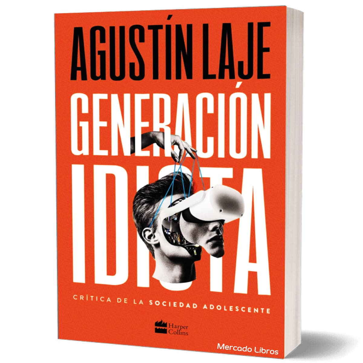 libro GENERACION IDIOTA AGUSTIN LAJE