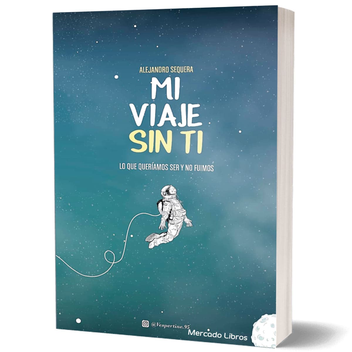 libro MI VIAJE SIN TI LO QUE QUERIAMOS